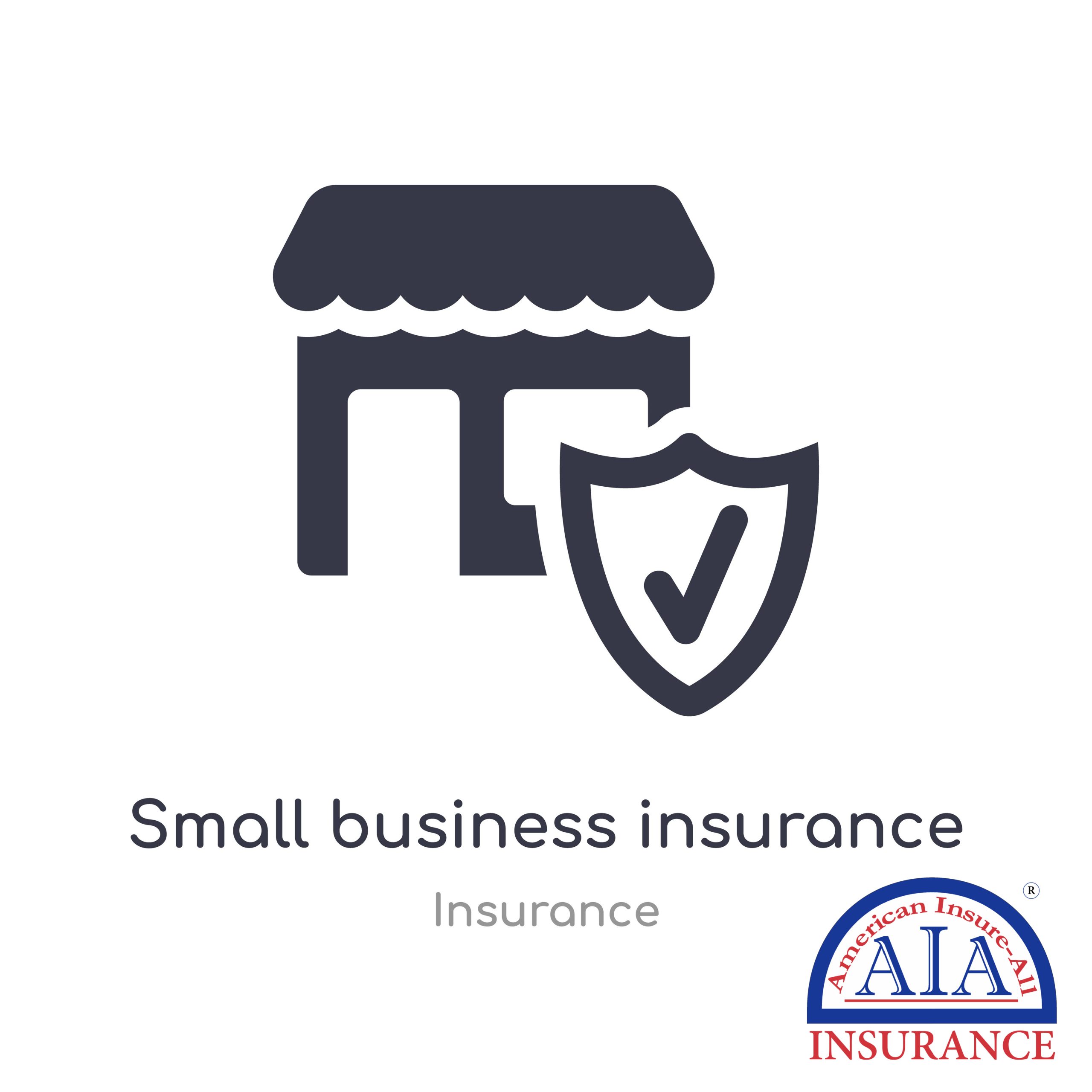 Why is Small Business Insurance an Investment in Your Future?